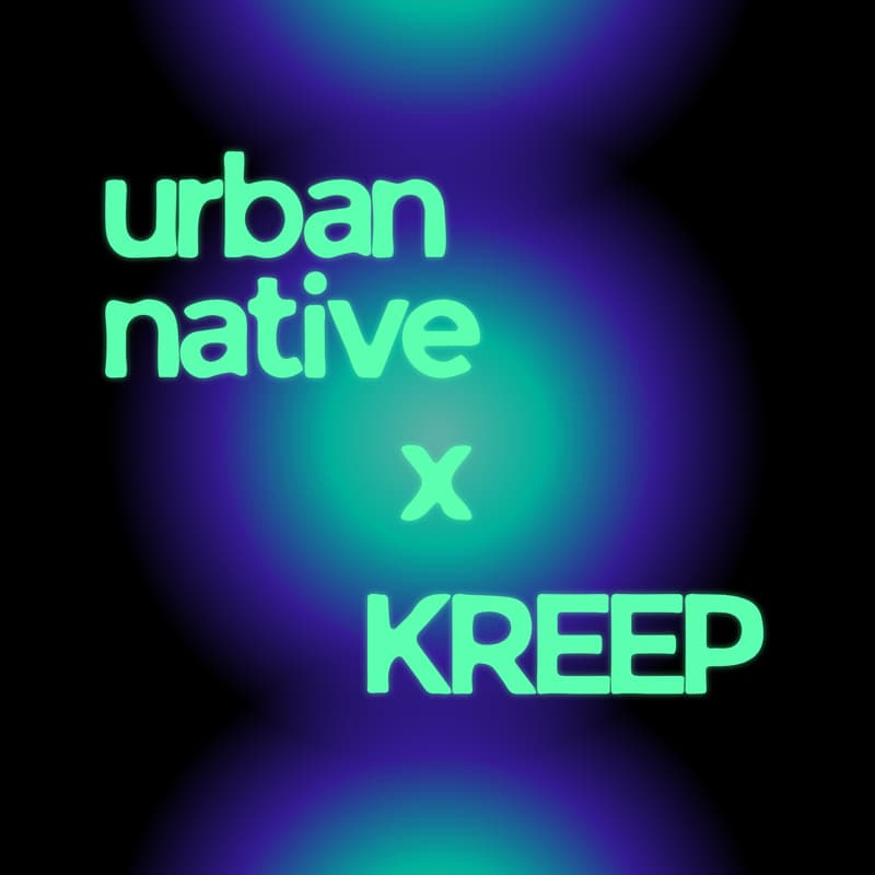 Cover Image for Urban Native x KREEP Pop-Up Exhibition