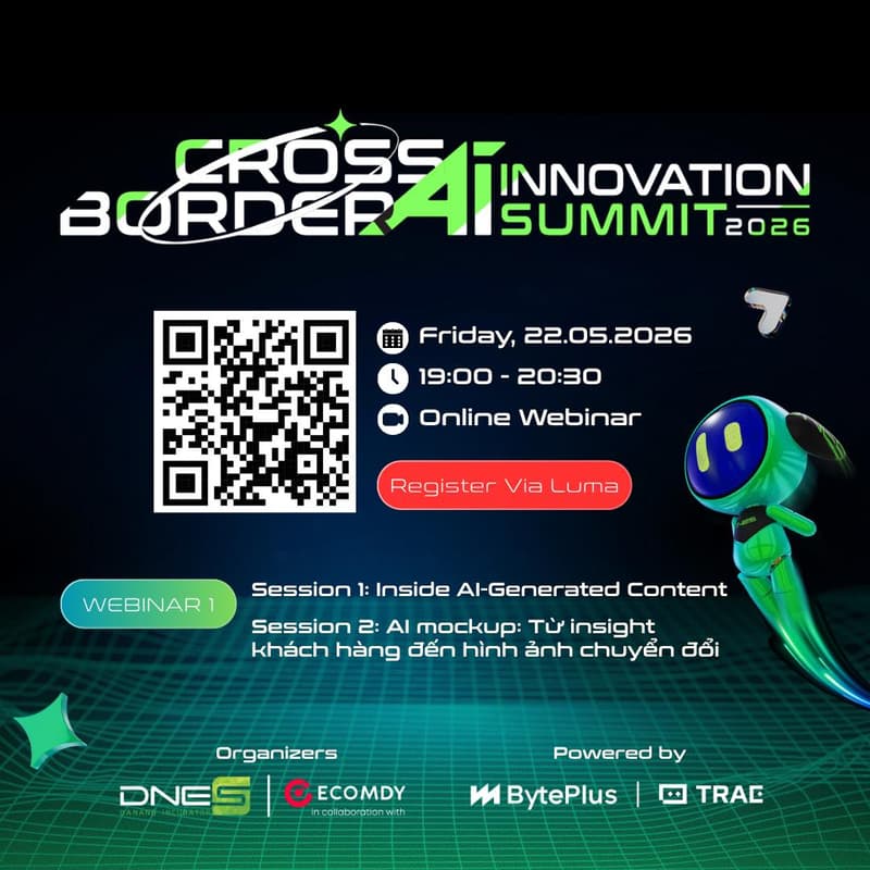 Cover Image for [WEBINAR 01] BỨT PHÁ DOANH THU THƯƠNG MẠI ĐIỆN TỬ XUYÊN BIÊN GIỚI TRONG KỶ NGUYÊN AI & CREATIVE