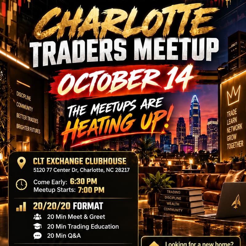 Cover Image for 🚀🔥 CHARLOTTE TRADERS MEETUP — WE’RE HEATING UP!