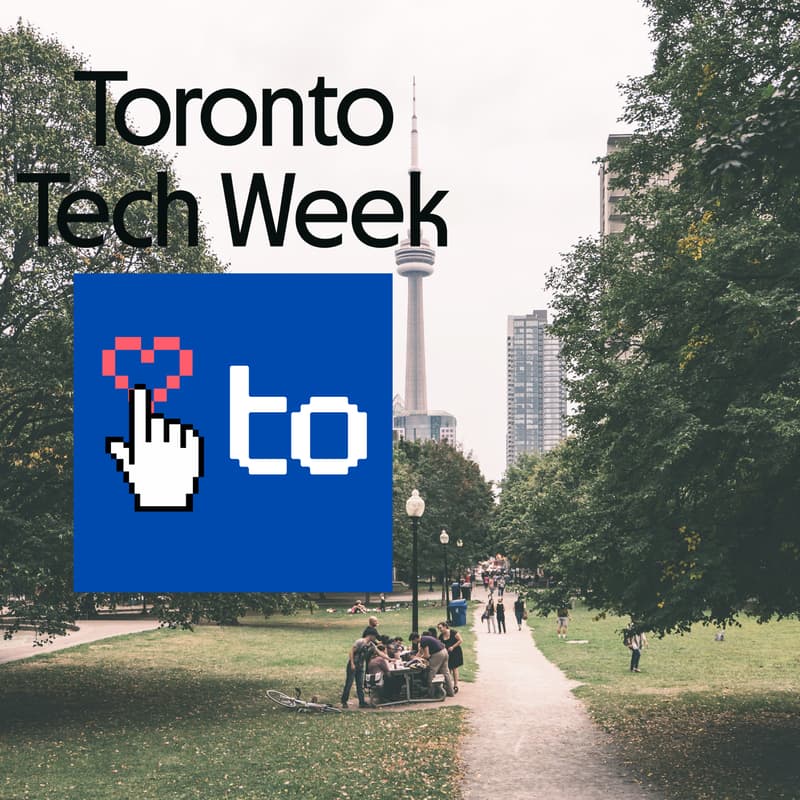 Cover Image for Build Up Toronto - Toronto Tech Week Opening