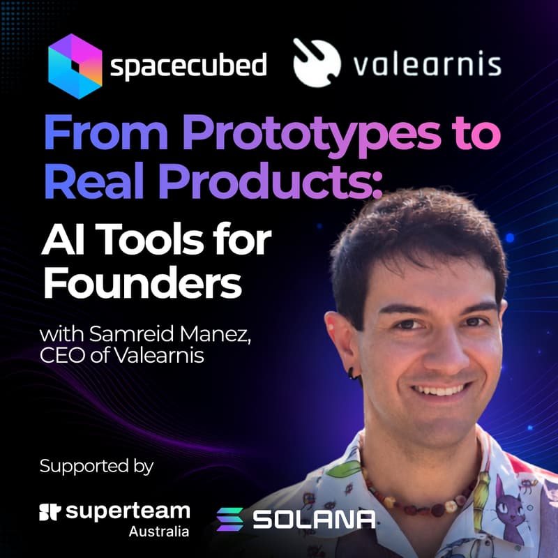 Cover Image for From Prototypes to Real Products: AI Tools for Founders with Samreid Manez (Valearnis)