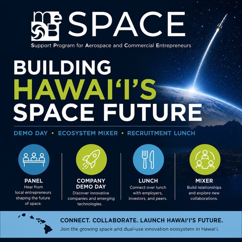 Cover Image for Building Hawaiʻi's Space Future - Demo Day • Ecosystem Mixer • Recruitment Lunch