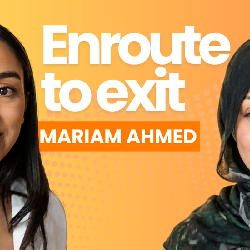 Cover Image for Built Different: Enroute to exit w/ Mariam Ahmed