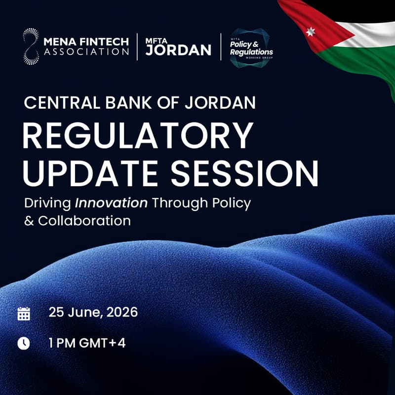Cover Image for MFTA x Central Bank of Jordan | Regulatory Update Session