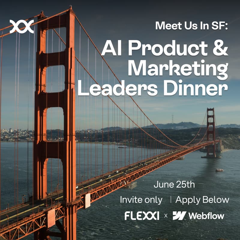 Cover Image for AI Product & Marketing Leaders Dinner, Hosted by: Flexxi x Webflow