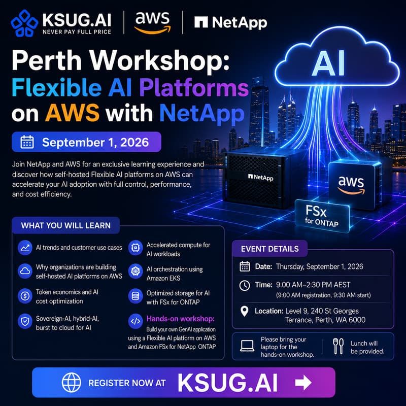 Cover Image for KSUG.AI Perth Workshop: Flexible AI Platforms on AWS with NetApp