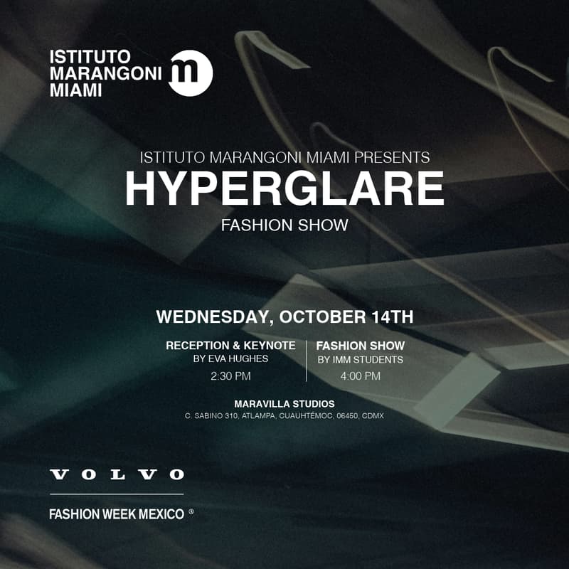 Cover Image for Istituto Marangoni Miami: Hyperglare | Volvo Fashion Week Mexico