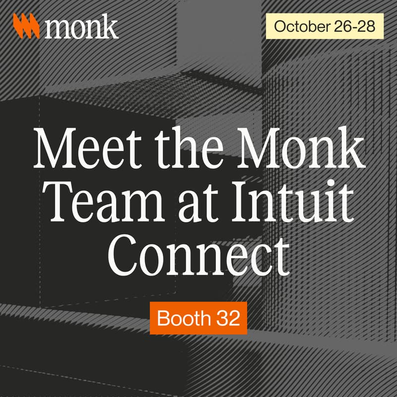 Cover Image for Meet the Monk Team at Intuit Connect · Booth 32