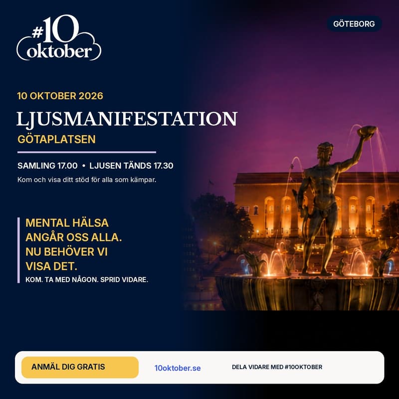 Cover Image for 10 oktober GÖTEBORG - För Ett Samhälle Där Fler Mår Bra - En ljusmanifestation För Mental Hälsa