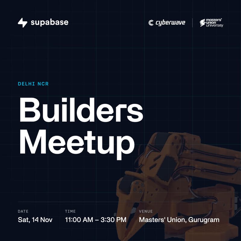 Cover Image for Supabase x Cyberwave Builders Meetup · Delhi NCR