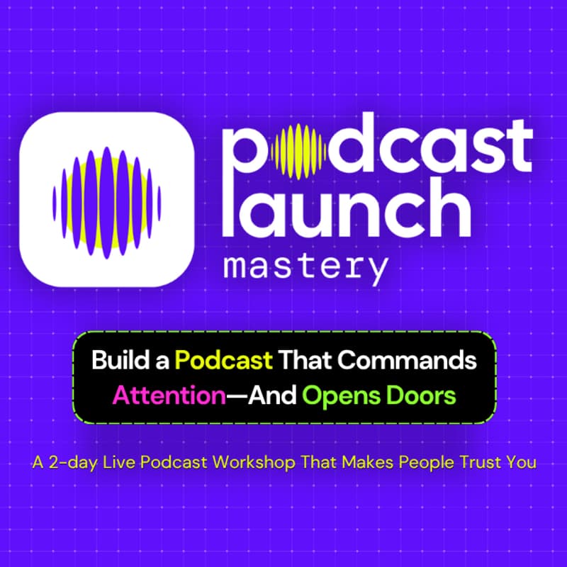 Cover Image for Podcast Launch Mastery
