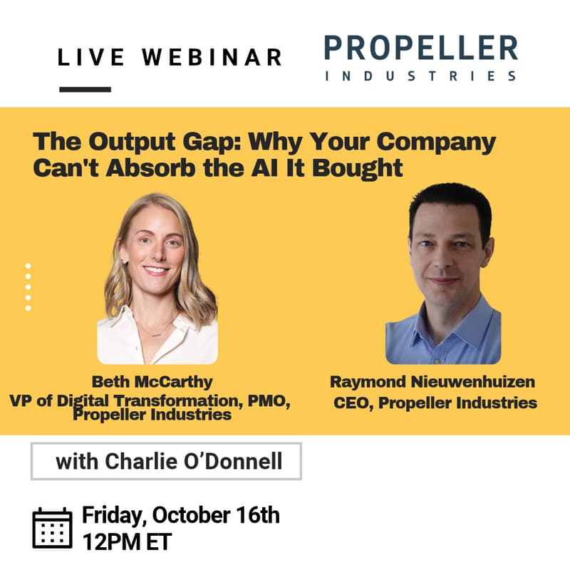 Cover Image for [Webinar] The Output Gap: Why Your Company Can't Absorb the AI It Bought
