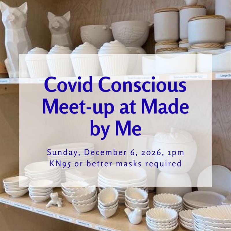 Cover Image for Covid Conscious Meet-up at Made by Me