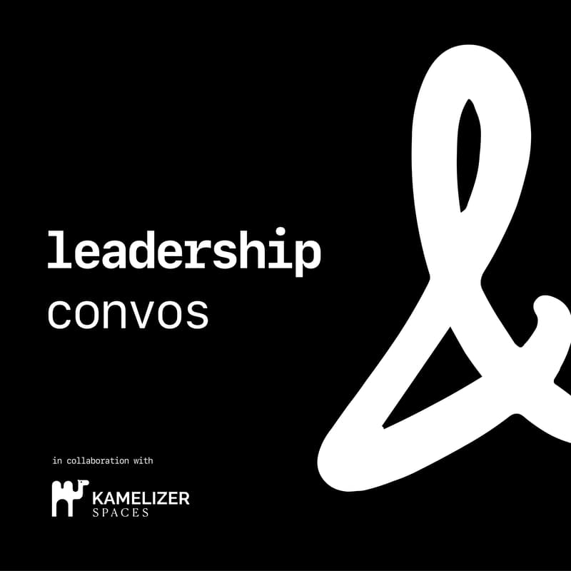 Cover Image for & Leadership Convos