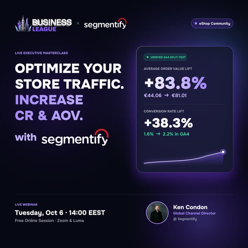 Cover Image for BusinessLeague eShops x Segmentify: crește CR și AOV pe traficul existent | English Webinar with Segmentify.com