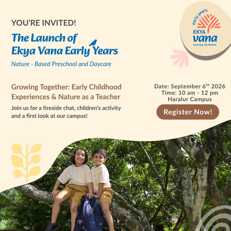 Cover Image for The Launch of Ekya Vana Early Years' Haralur Campus!