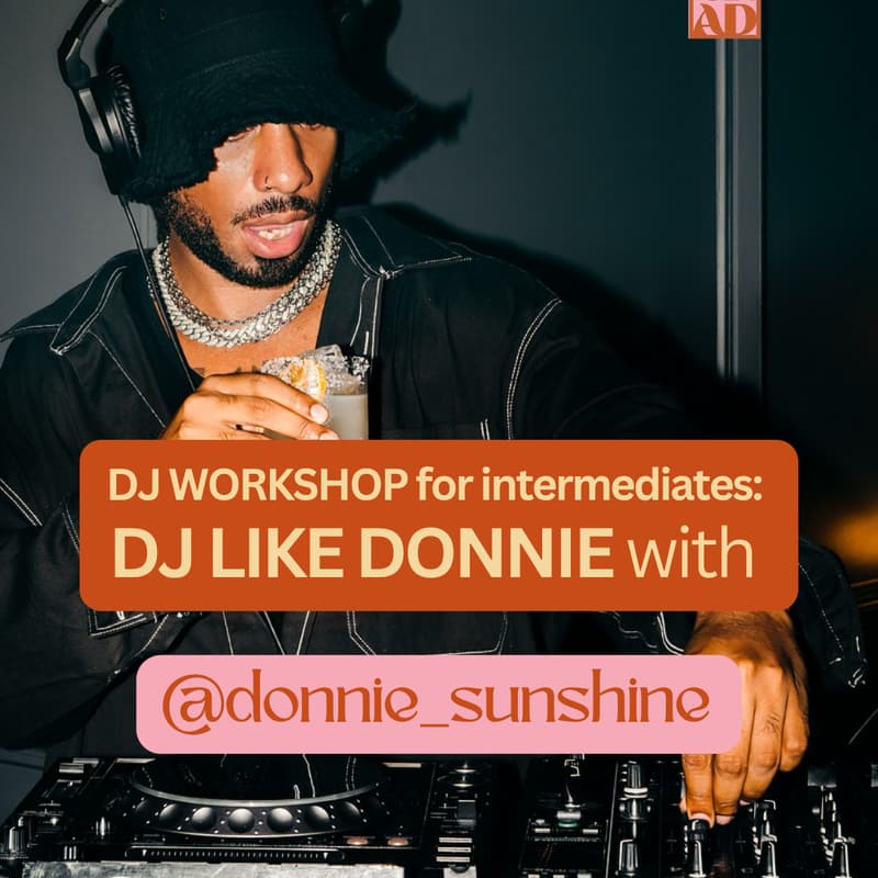 Cover Image for DJ like Donnie Sunshine | Intermediate/Advanced DJ workshop