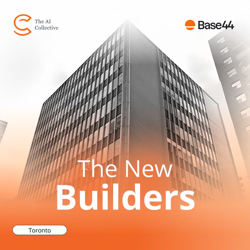 Cover Image for From AI User to AI Builder - Base44 x AI Collective (Toronto)