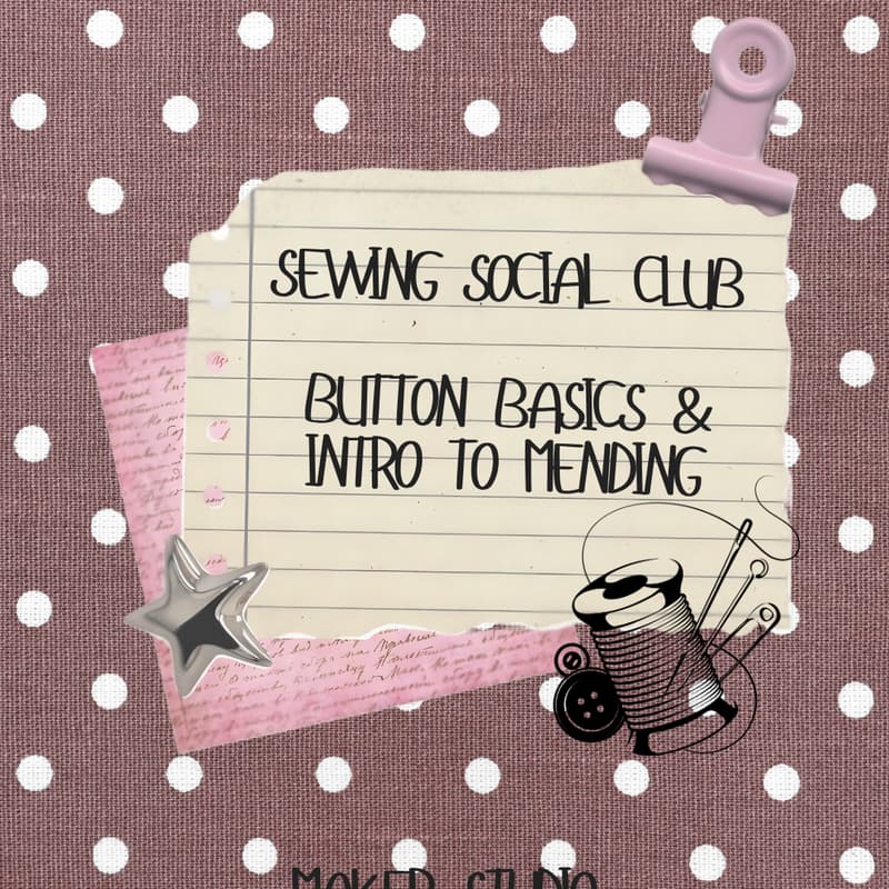 Cover Image for Tuesday Sewing Social Club - Button Basics