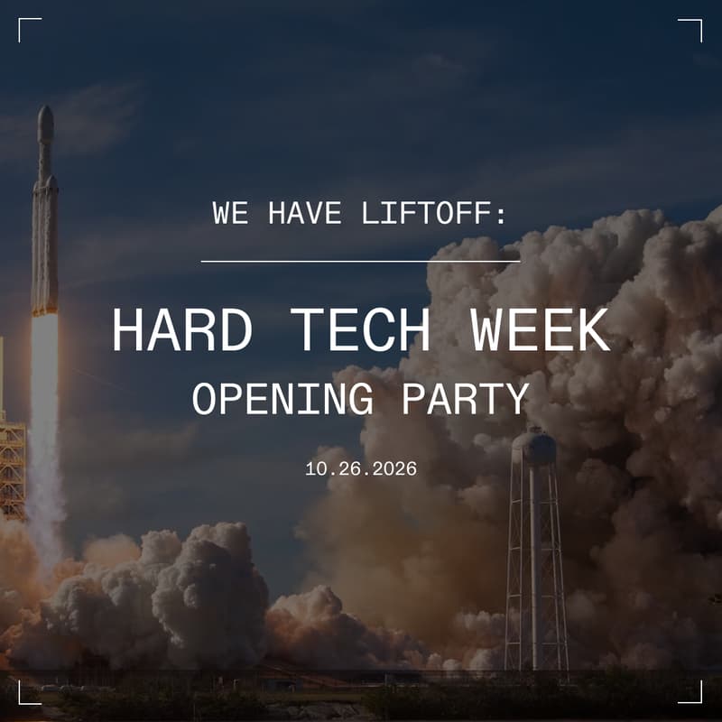 Cover Image for Hard Tech Week Opening Party