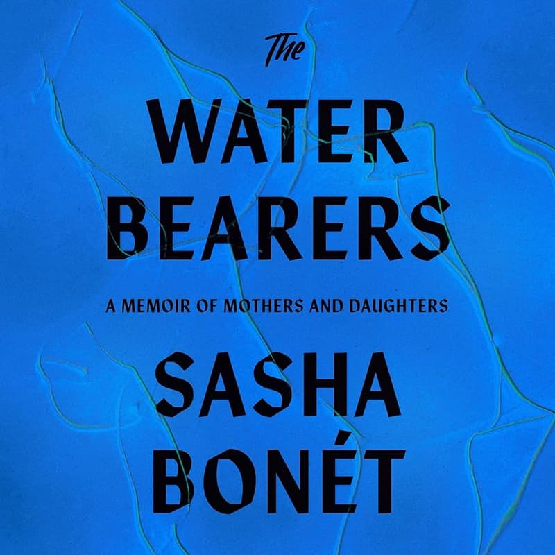 Cover Image for CLOSE READ / The Waterbearers by Sasha Bonét