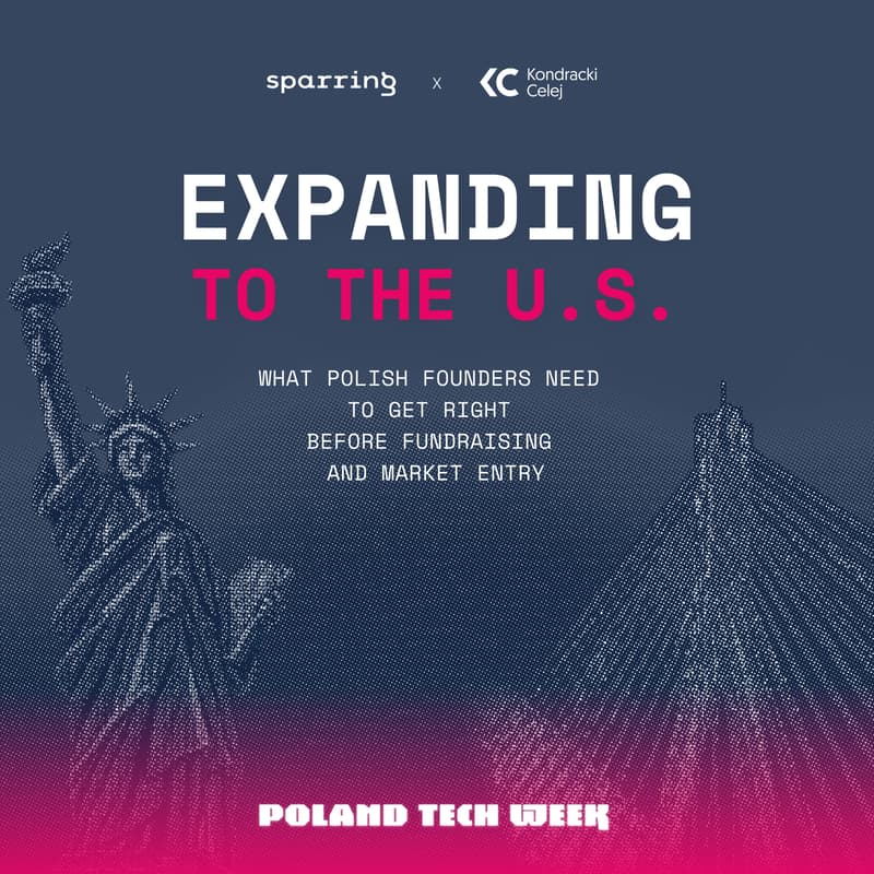 Cover Image for Expanding to the U.S.: What Polish founders need to get right before fundraising and market entry