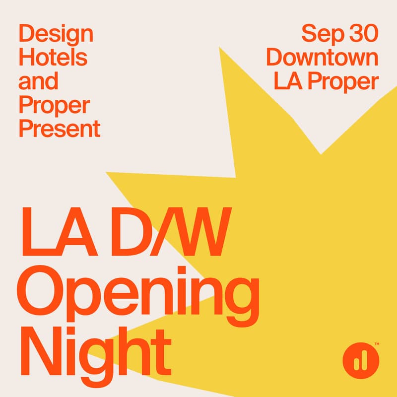 Cover Image for Design Hotels and Proper Present: LAD/W Opening Night