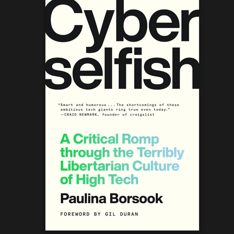 Cover Image for An evening with Paulina Borsook about her classic book, Cyberselfish