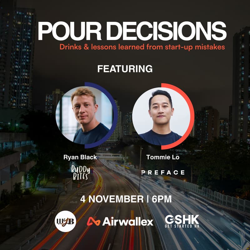 Cover Image for Pour Decisions by Airwallex, Get Started HK & What You Building?