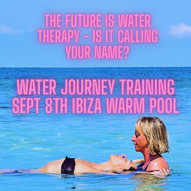 Cover Image for Becoming Water- A Water Journey Practitioner Training Ibiza Sept 8th-14th