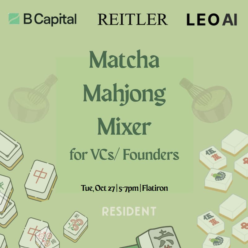 Cover Image for Matcha Mahjong Mixer: For VCs x Founders