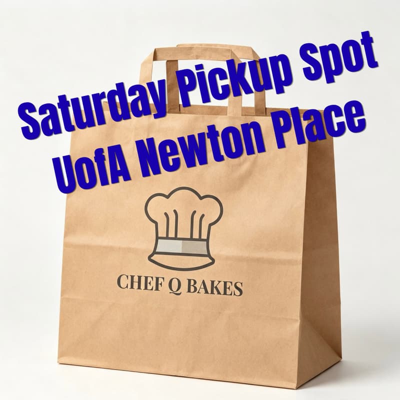 Cover Image for Chef Q Bakes @ UofA Newton Place (SATURDAY PICK-UP SPOT)