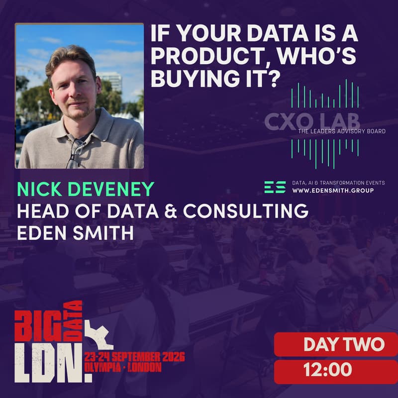 Cover Image for Big Data LDN - Eden Smith Table Talks - If Your Data is a Product, Who’s Buying It?