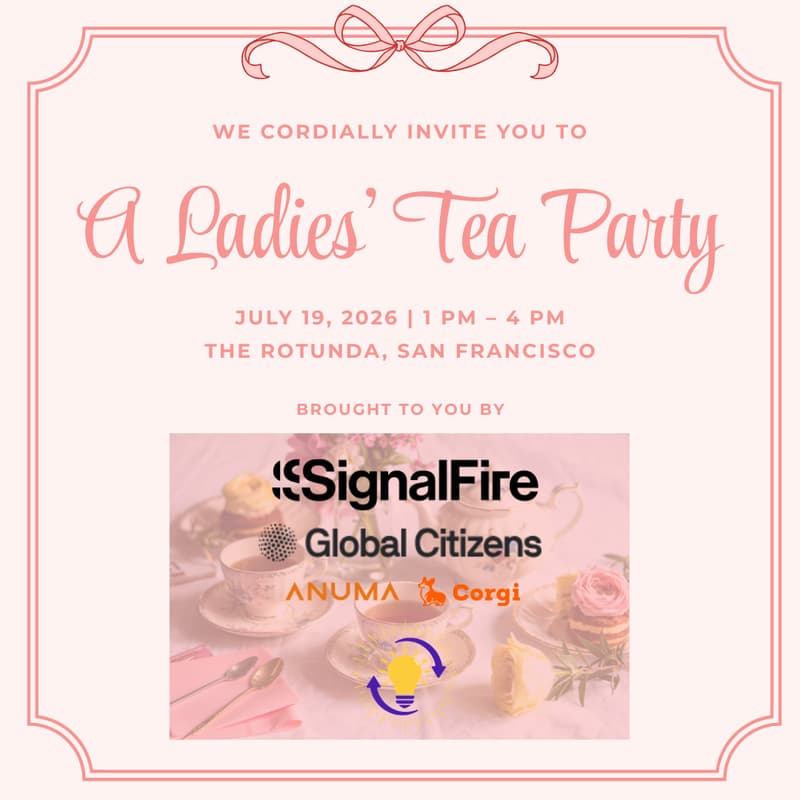 Cover Image for Ladies Tea Party: Female Founders in Tech