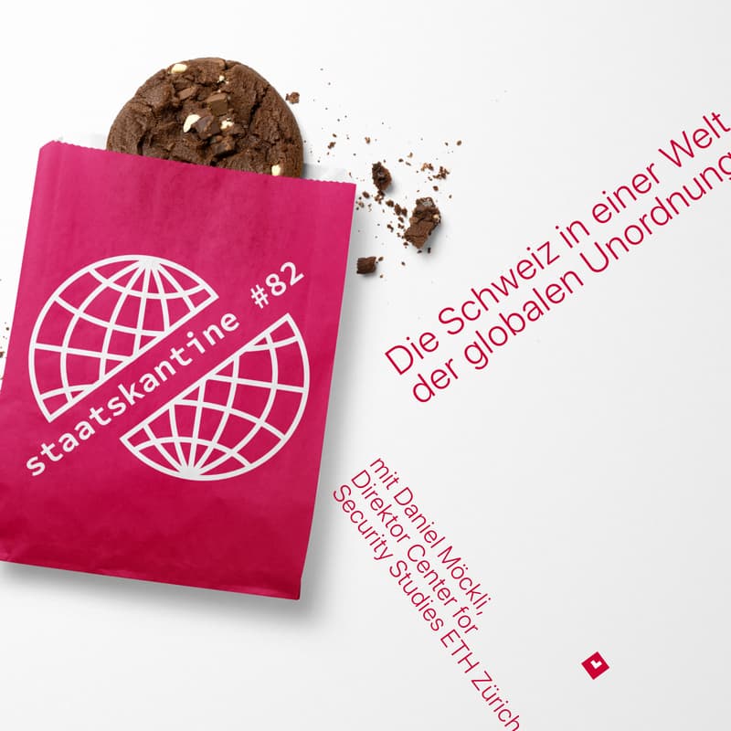 Cover Image for staatskantine #82 - Die Schweiz in einer Welt der globalen Unordnung: Staatliches Handeln, Interessenwahrung und Politikkohärenz