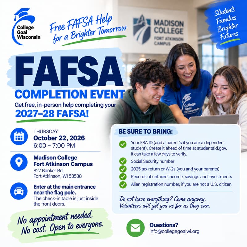 Cover Image for College Goal Wisconsin — Free FAFSA Help at Madison College Fort Atkinson Campus