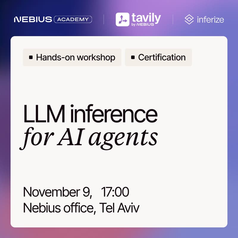 Cover Image for Efficient LLM Inference for Agents: Workshop by Nebius