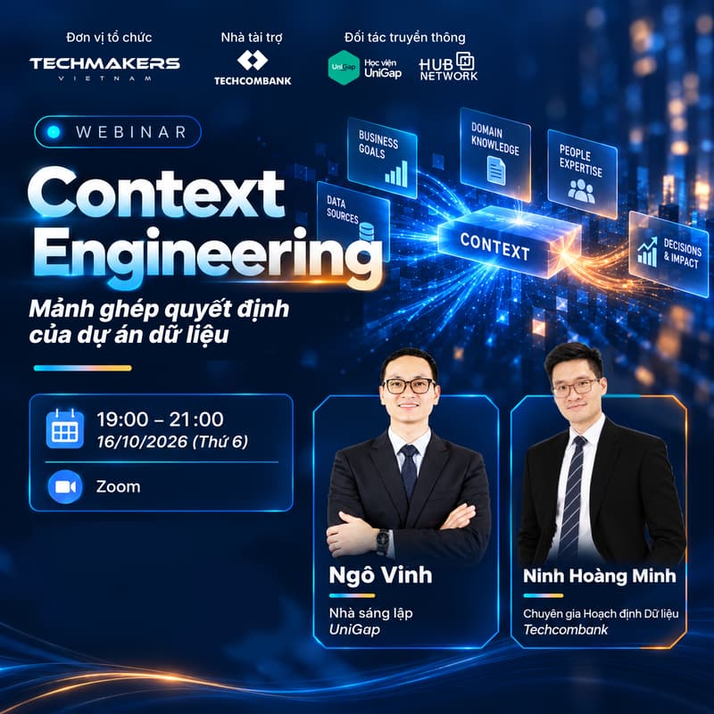 Cover Image for Webinar: Context Engineering - Mảnh ghép quyết định của dự án dữ liệu