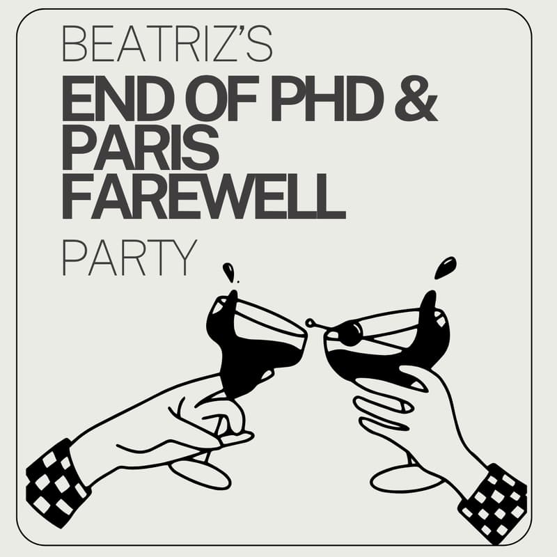 Cover Image for Beatriz'z end of PhD & Farewell party!