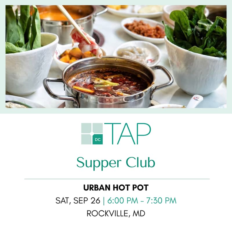 Cover Image for TAP-DC Supper Club 🍲🥢