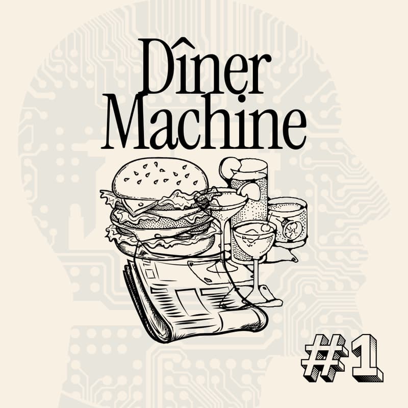 Cover Image for Dîner Machine #1: Cockpit