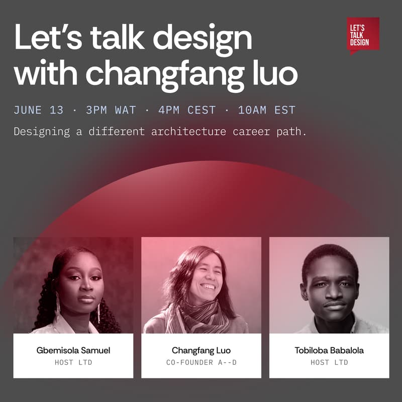 Cover Image for Let's Talk Design with Changfang Luo, co-founder of Architecture in Development. Designing a different architecture career path.