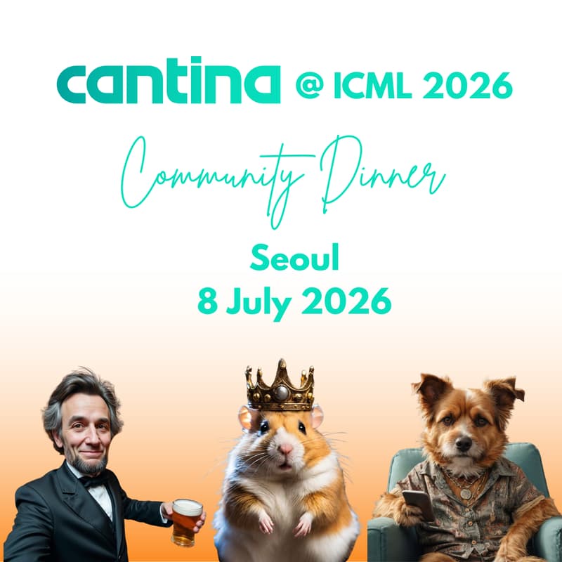 Cover Image for Cantina Labs @ ICML 2026 Community Dinner [8 July 2026]