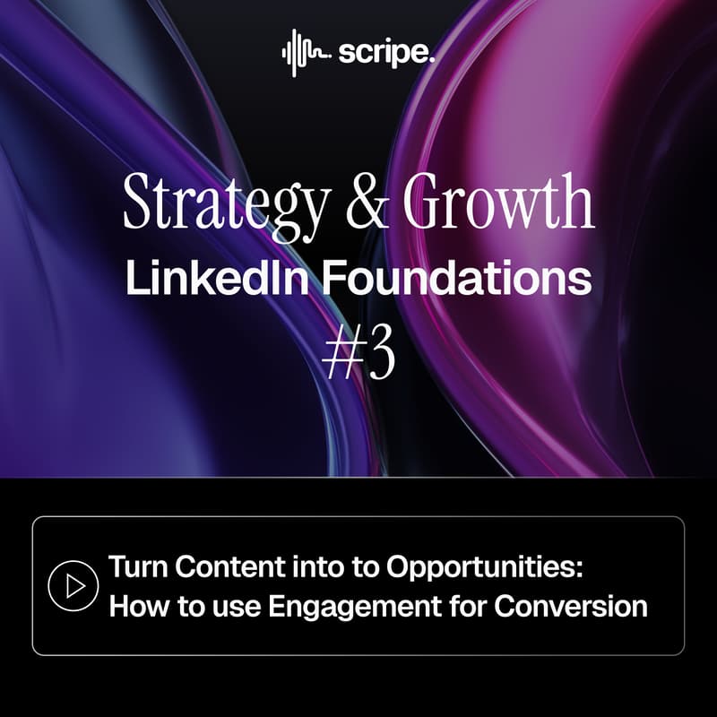 Cover Image for LinkedIn Foundations #3 Turn Content into to Opportunities: How to Use Engagement for Conversion