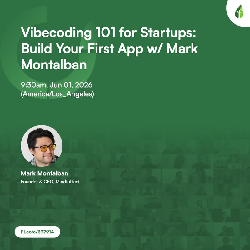 Cover Image for Vibecoding 101 for Startups: Build Your First App w/ Mark Montalban