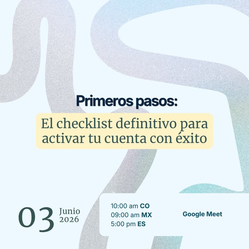 Cover Image for Primeros pasos: El checklist definitivo para activar tu cuenta con éxito