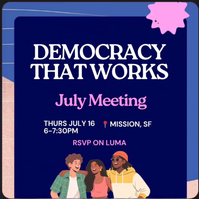 Cover Image for Democracy That Works | July Meeting