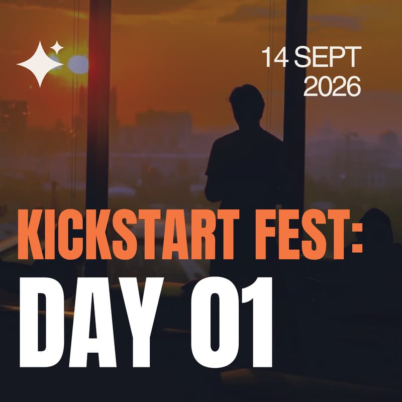 Cover Image for Kickstart Fest: Day 01