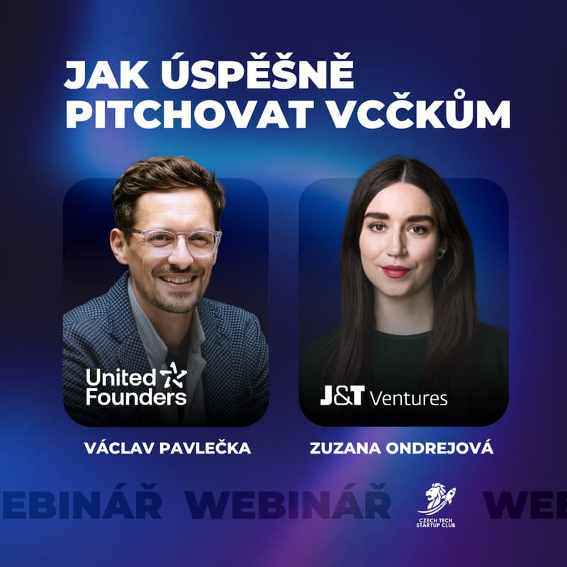 Cover Image for Webinář: Jak úspěšně pitchovat VCčkům? - Pro tipy od 2 VCček, co dohromady viděla tisíce decků (United Founders a J&T Ventures)