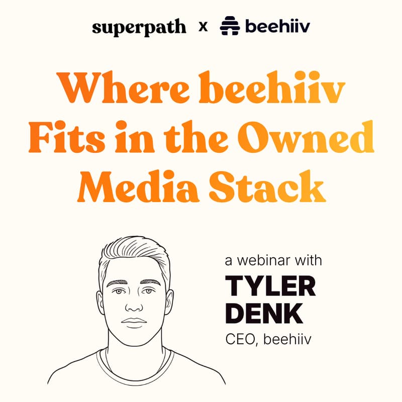 Cover Image for Where beehiiv Fits in the Owned Media Stack (with CEO Tyler Denk)